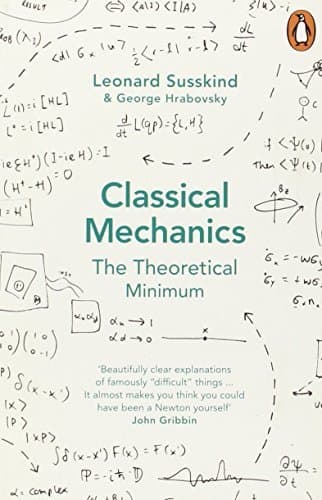 Classical Mechanics: The Theoretical Minimum