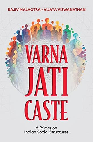 Varna, Jati, Caste: A Primer on Indian Social Structures